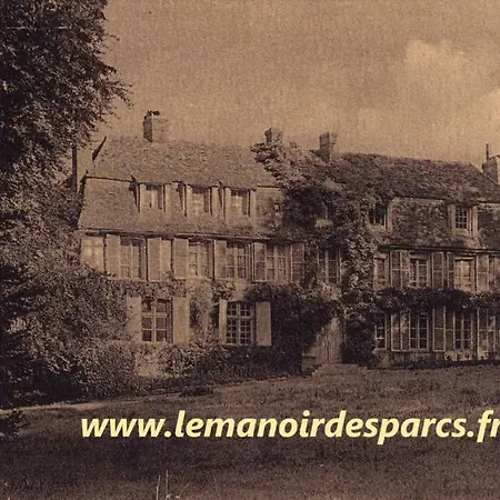 Le Manoir Des Parcs * Ouilly-le-Vicomte